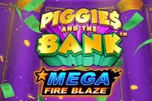 Mega Fire Blaze: Piggies and the Bank - STORYBET138